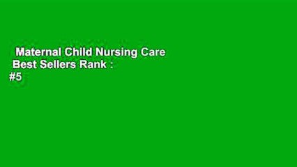 Maternal Child Nursing Care  Best Sellers Rank : #5