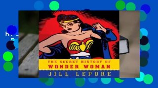 Full E-book  The Secret History of Wonder Woman  For Kindle