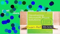 [Read] Exam Ref 70-532 Developing Microsoft Azure Solutions  For Free