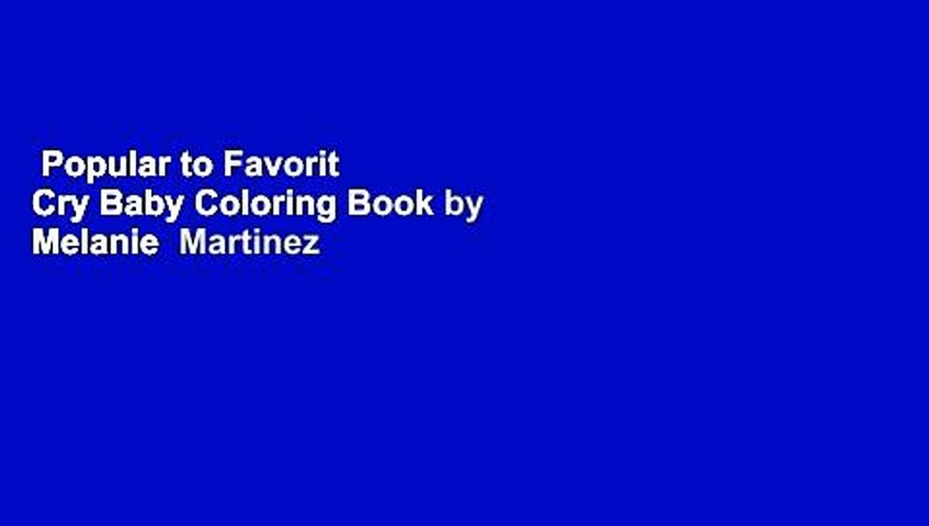 Download Popular To Favorit Cry Baby Coloring Book By Melanie Martinez Video Dailymotion