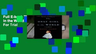 Full E-book The Only Girl in the World: A Memoir  For Trial