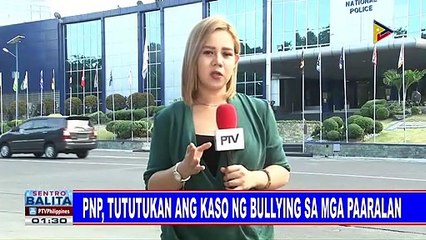 PNP, tututukan ang kaso ng bullying sa mga paaralan