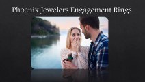 Phoenix Jewelers Diamond Engagement Rings Online