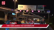D-100 Karayolu’nda yön tabelasında yazı silme seferberliği