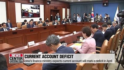 Korea's finance ministry expects current account will mark a deficit in April