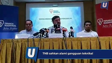 TNB sahkan alami gangguan teknikal