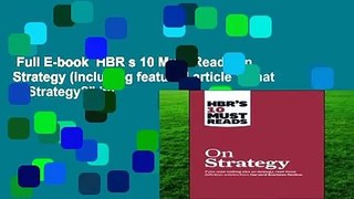Full E-book  HBR s 10 Must Reads on Strategy (including featured article 