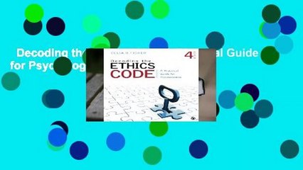 Decoding the Ethics Code: A Practical Guide for Psychologists  For Kindle