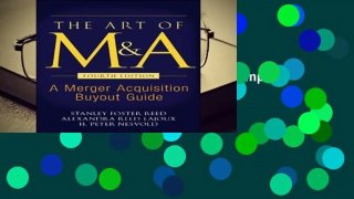 The Art of M A, Fourth Edition: A Merger Acquisition Buyout Guide Complete