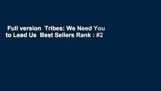 Full version  Tribes: We Need You to Lead Us  Best Sellers Rank : #2