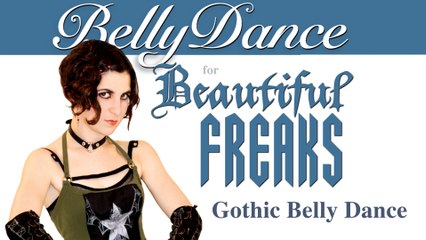 Bellydance for the Beautiful Freaks, with Tempest - Gothic Belly Dance - Trailer