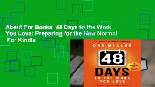 About For Books  48 Days to the Work You Love: Preparing for the New Normal  For Kindle