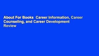 About For Books  Career Information, Career Counseling, and Career Development  Review