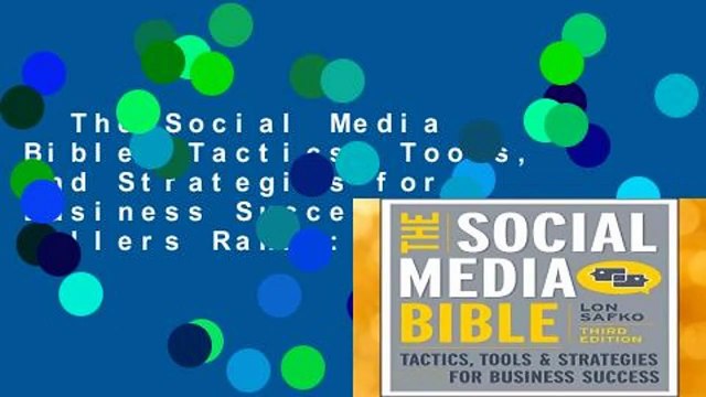 The Social Media Bible: Tactics, Tools, and Strategies for Business Success Best Sellers Rank :