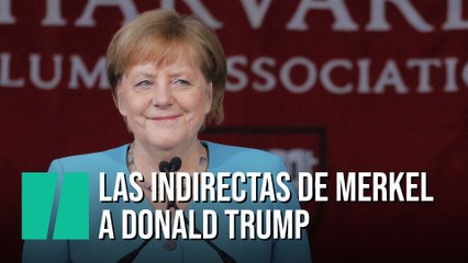 "Hay que derrumbar muros", las indirectas de Merkel a Trump en Harvard