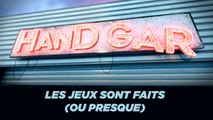 Handgar (31/05) Episode 30 : Les jeux sont faits (ou presque)