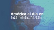América al día en 60 segundos: viernes 31 de mayo