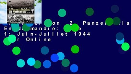 Full version  2. Panzerdivision En Normandie: Tome 1: Juin-Juillet 1944  For Online