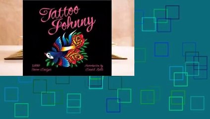 Full version Tattoo Johnny: 3,000 Tattoo Designs Review - video