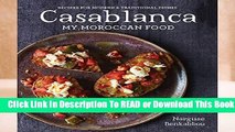 Full E-book Casablanca: My Moroccan Food  For Kindle