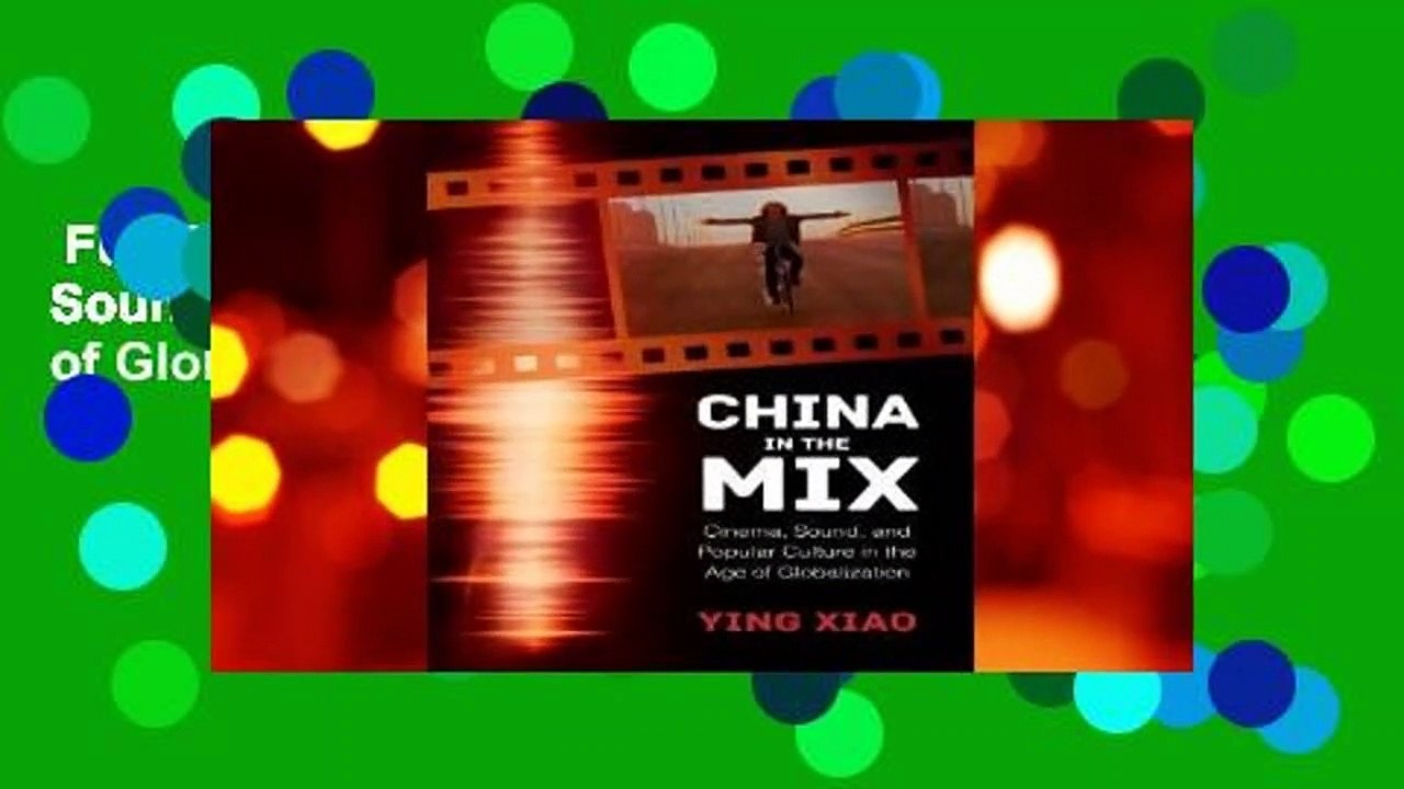 Full E-book  China in the Mix: Cinema, Sound, and Popular Culture in the Age of Globalization