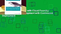 Online Getting Started with Cloud Foundry: Extending Agile Development with Continuous Deployment