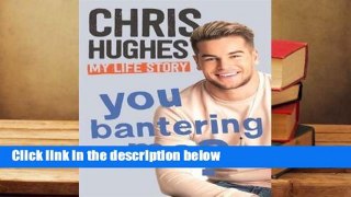 About For Books  You Bantering Me?: The life story of Love Island's biggest star  For Kindle