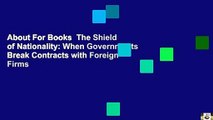 About For Books  The Shield of Nationality: When Governments Break Contracts with Foreign Firms