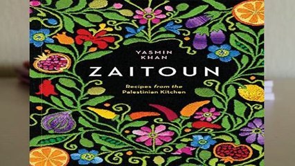 [Read] Zaitoun - Recipes from the Palestinian Kitchen  For Full