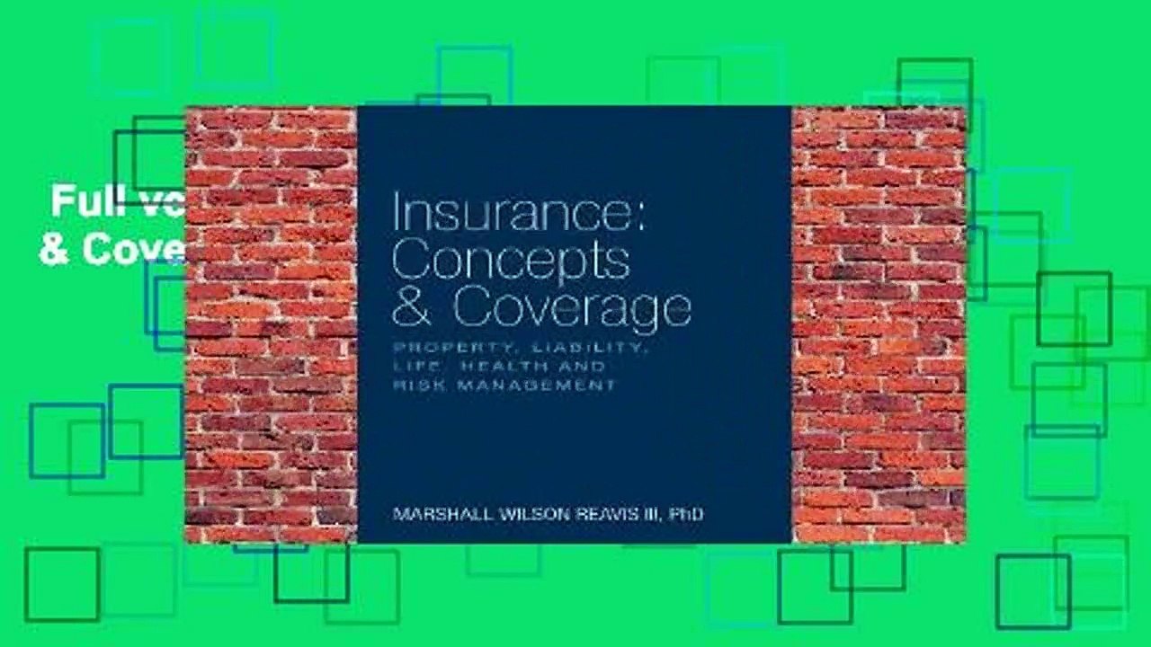 Full version  Insurance: Concepts & Coverage  Review