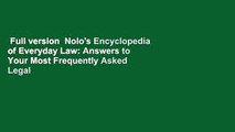 Full version  Nolo's Encyclopedia of Everyday Law: Answers to Your Most Frequently Asked Legal