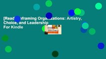 [Read] Reframing Organizations: Artistry, Choice, and Leadership  For Kindle