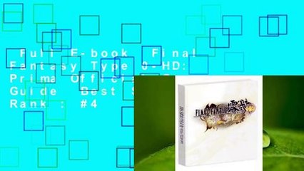 Full E-book  Final Fantasy Type 0-HD: Prima Official Game Guide  Best Sellers Rank : #4