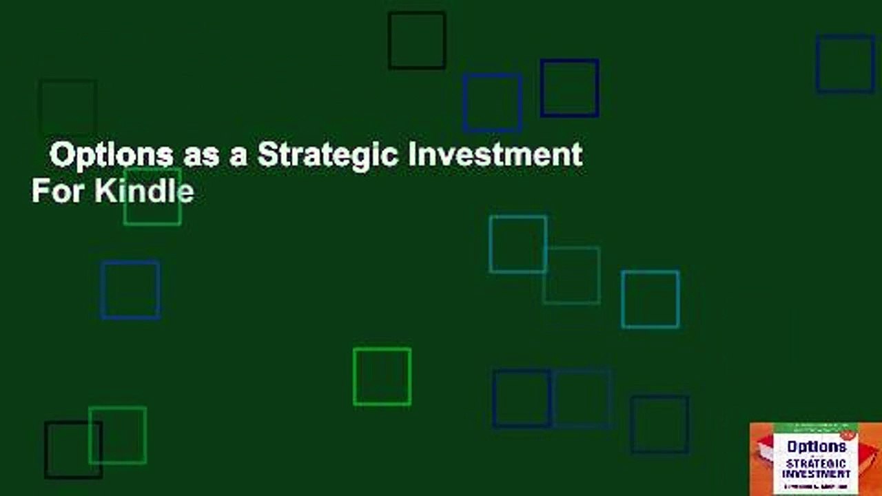 Options as a Strategic Investment  For Kindle