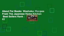 About For Books  Washoku: Recipes From The Japanese Home Kitchen  Best Sellers Rank : #2
