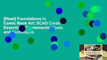 [Read] Foundations in Comic Book Art: SCAD Creative Essentials (Fundamental Tools and Techniques