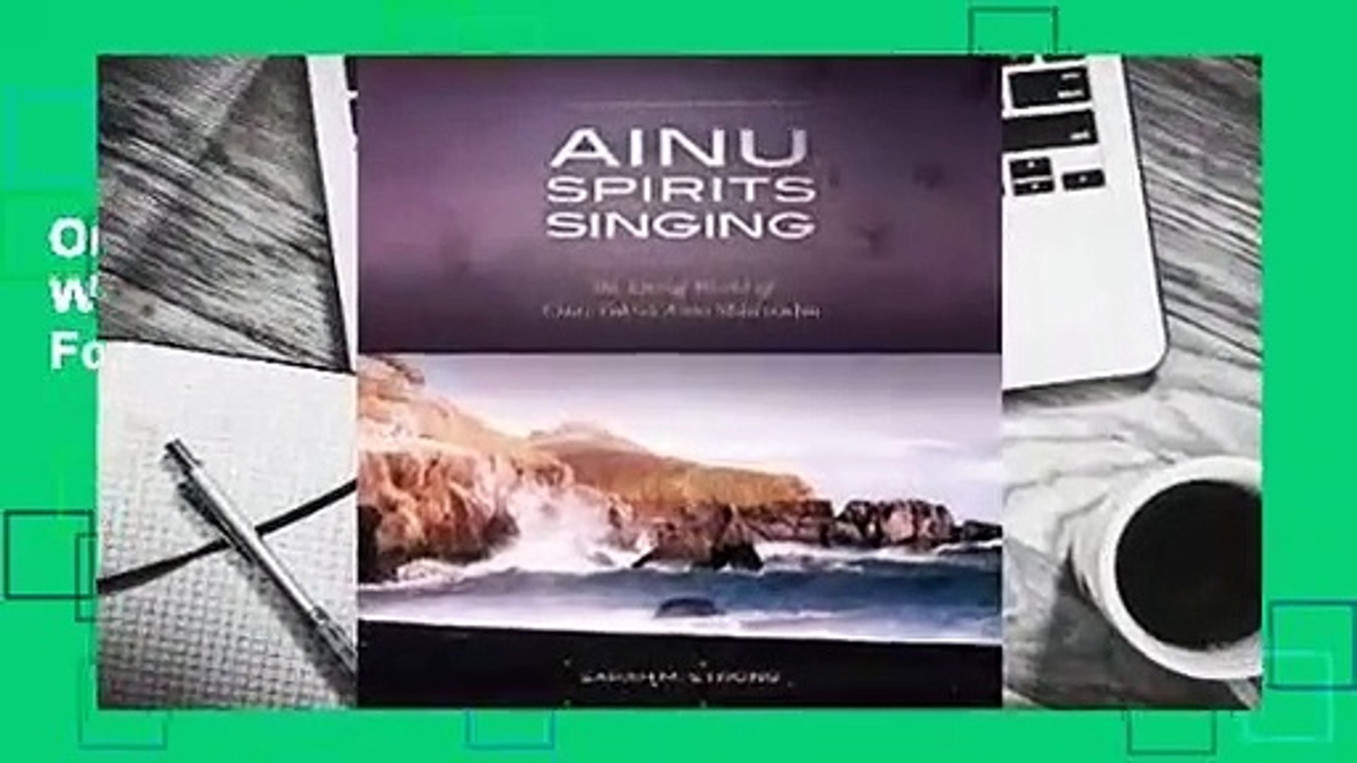 Online Ainu Spirits Singing The Living World Of Chiri Yukies Ainu Shinyoshu For Kindle - 