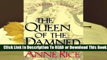 [Read] The Queen of the Damned (The Vampire Chronicles, #3)  For Trial