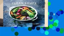 Full E-book  Clean Soups: Simple, Nourishing Recipes for Health and Vitality  Best Sellers Rank :