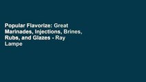 Popular Flavorize: Great Marinades, Injections, Brines, Rubs, and Glazes - Ray Lampe