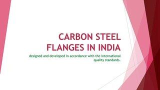 CARBON STEEL FLANGES IN INDIA