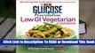 Online The New Glucose Revolution Low GI Vegetarian Cookbook: 80 Delicious Vegetarian and Vegan
