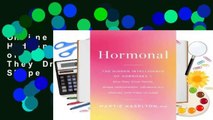 Online Hormonal: The Hidden Intelligence of Hormones -- How They Drive Desire, Shape
