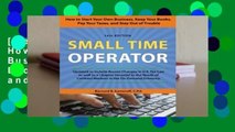 [Read] Small Time Operator: How to Start Your Own Business, Keep Your Books, Pay Your Taxes, and