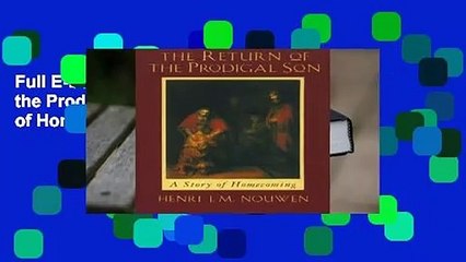 Full E-book The Return of the Prodigal Son: A Story of Homecoming  For Free