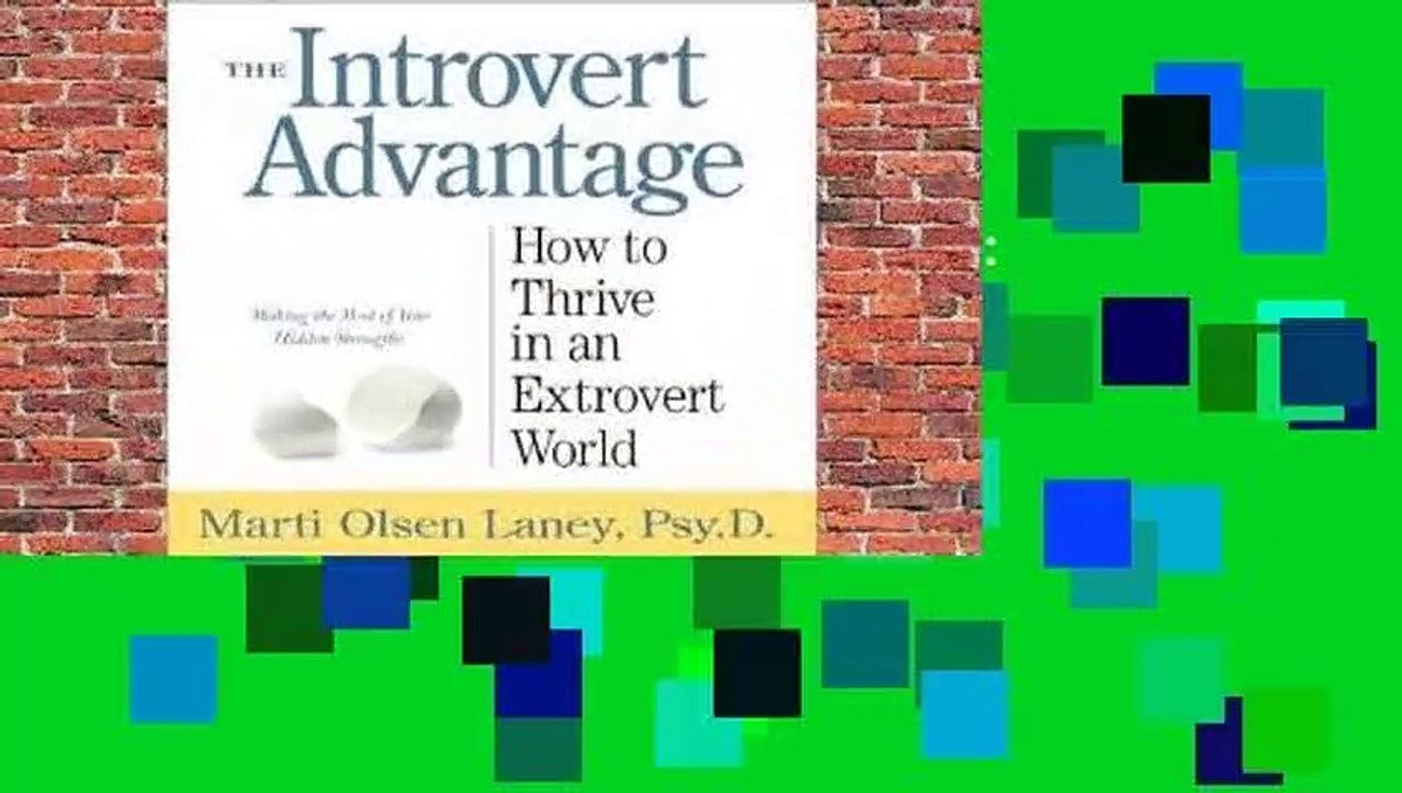 Full E-book  The Introvert Advantage: How to Thrive in an Extrovert World  Best Sellers Rank : #3