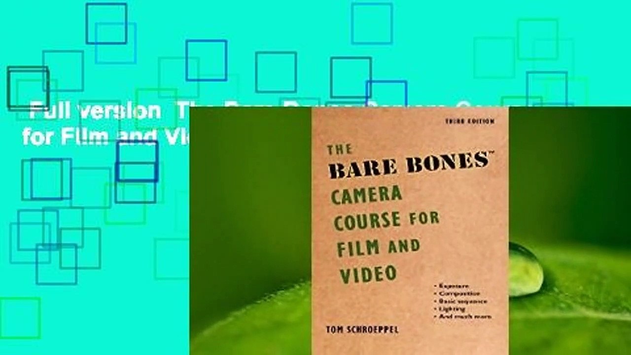 Full version  The Bare Bones Camera Course for Film and Video  For Kindle