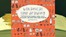 Online Botanical Line Drawing: 200 Step-By-Step Flowers, Leaves, Cacti, Succulents, and Other