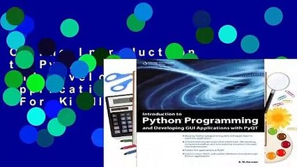Online Introduction to Python Programming and Developing GUI Applications with Pyqt  For Kindle