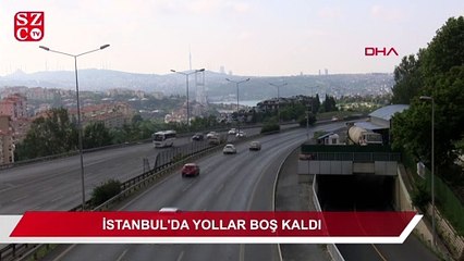 İstanbul’da yollar boşaldı